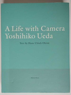 上田義彦 Yoshihiko Ueda / A Life with Camera