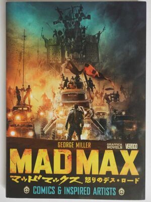 ジョージ・ミラー / マッドマックス 怒りのデス・ロード COMICS&INSPIRED ARTISTS